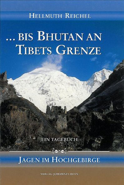 ... bis Bhutan an Tibets Grenze