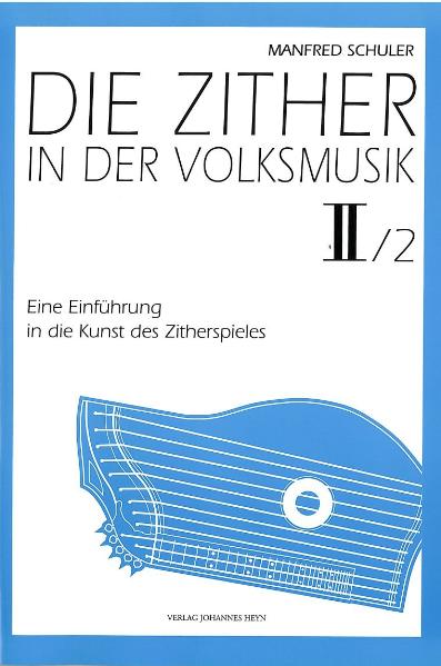 Die Zither in der Volksmusik Band II / Heft 2 Cover