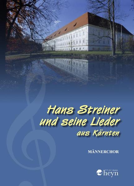 Hans Streiner und seine Lieder aus Kärnten Männerchor Cover