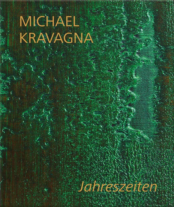 Buchcover. Titel MICHAEL KRVAGNA Jahreszeiten in goldbrauner Schrift auf Gemäldeausschnitt grün und vielfach strukturiert