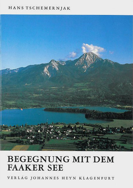 Begegnungen mit dem Faaker See