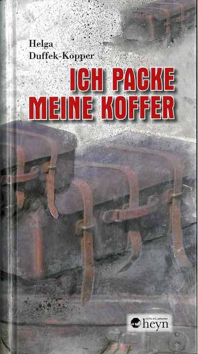 Helga Duffek-Kopper Ich packe meine Koffer Cover