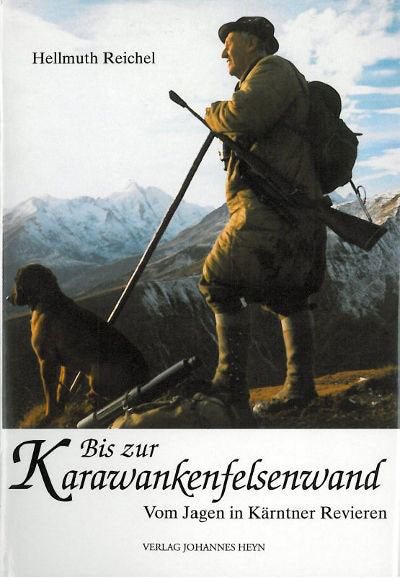 Hellmuth Reichel Bis zur Karawankenfelswand Cover