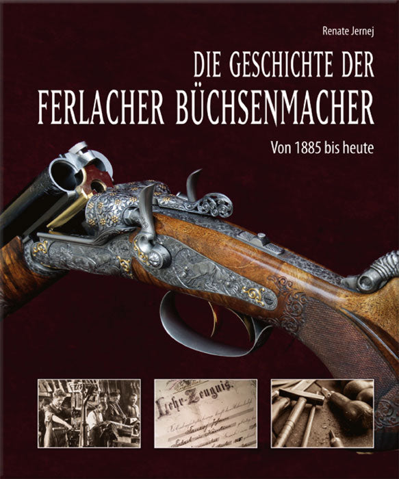 Die Geschichte der Ferlacher Büchsenmacher - Cover