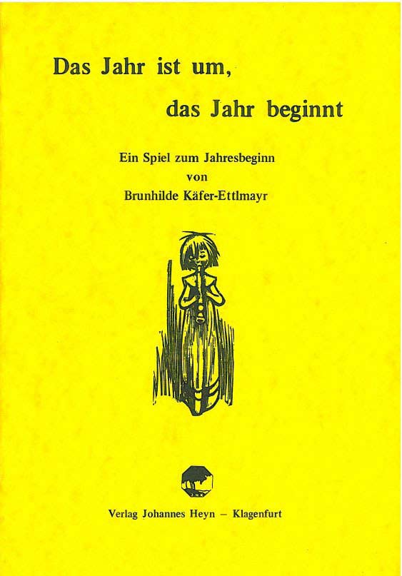 Brunhilde Käfer-Ettlmayr Das Jahr ist um, das Jahr beginnt Cover