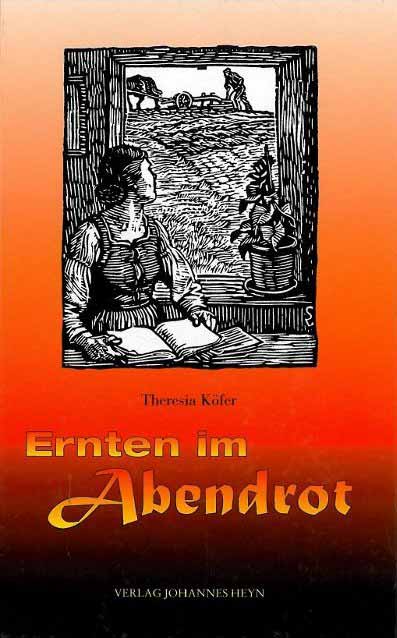 Theresia Köfer Ernten im Abendrot Cover
