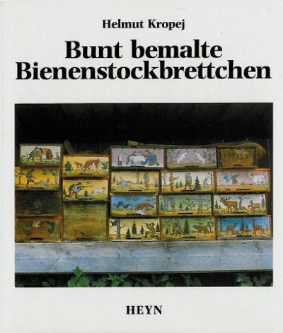 Helmut Kropej Bunt bemalte Bienenstockbrettchen Cover