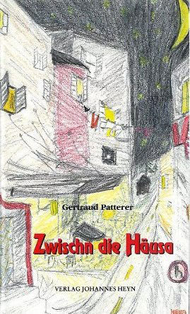 Gertraud Patterer Zwischn die Häusa Cover