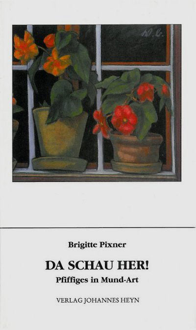 Brigitte Pixner Da schau her! Cover