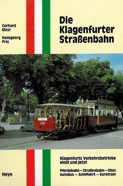 Die Klagenfurter Straßenbahn