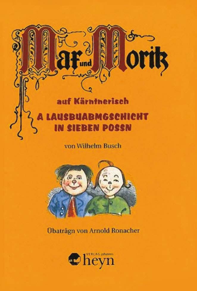 Arnold Ronacher Max und Moritz auf Kärntnerisch Cover