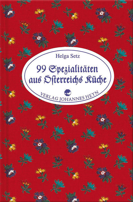 99 Spezialitäten aus Österreichs Küche - Cover