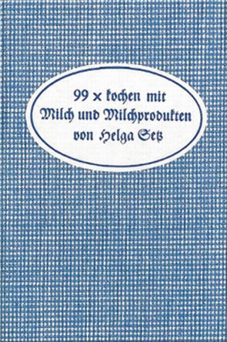 99 x kochen mit Milch und Milchprodukten - Cover