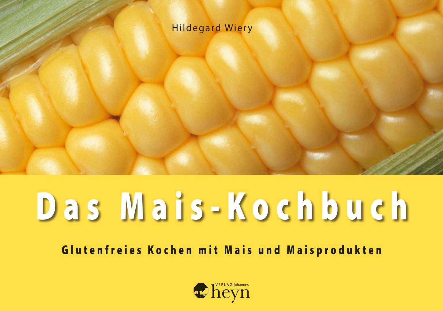 Hildegard Wiery Das Mais-Kochbuch Cover