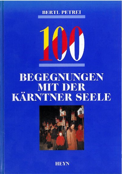 100 Begegnungen mit der Kärntner Seele Cover
