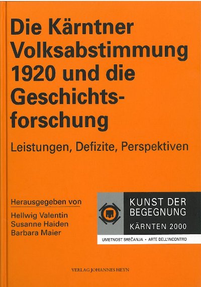 Die Kärntner Volksabstimmung 1920 und die Geschichtsforschung Cover