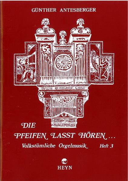 Die Pfeifen lasst hören - Heft 3 Cover