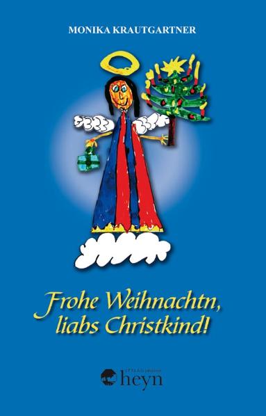 Frohe Weihnachtn  liabs Christkind! Cover