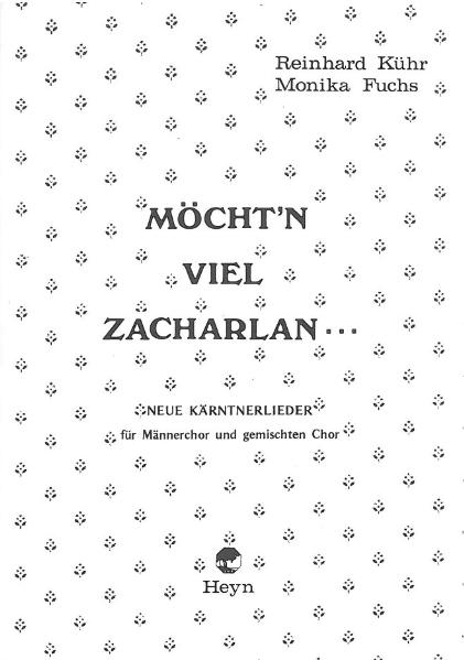 Möcht’n viel Zacharlan