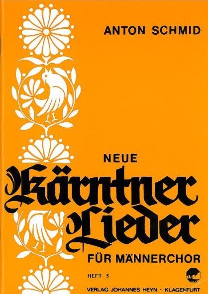 Neue Kärntner Lieder Männer Heft 5