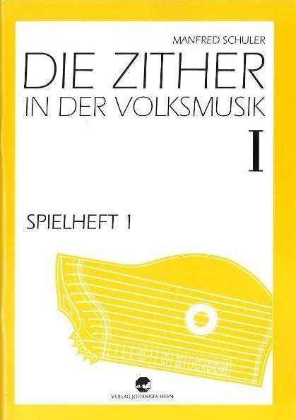 Spielheft zu “Die Zither in der Volksmusik“ Band 1 - 1 Cover